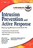 Book Review: "Intrusion Prevention and Active Response", Michael Rash |  BKINPRAR.RVW   20050615"Intrusion Prevention and Active Response", Michael Rash...