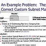 Subnetting help |  I am preparing to write the 640-801 exam.  I am having some trouble locking the...