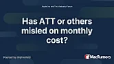 Has ATT or others misled on monthly cost? [telecom] | &laquo; previous thread
