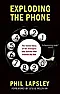 Excellent new book about Phone Phreaks [telecom]  |  Here is an excellent new book that traces the history of Phone Phreaks. It is...