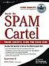 Book Review: "Inside the Spam Cartel", Spammer-X |  BKINSPCA.RVW   20041224"Inside the Spam Cartel", Spammer-X, 2004,...